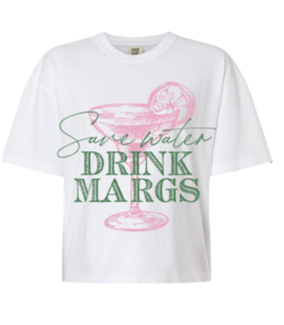 Save Water, Drink Margs Tee